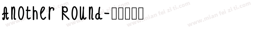 Another Round字体转换